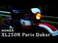 HONDA XL250R Paris Dakar PV 4K (ホンダ XL250R パリダカール)
