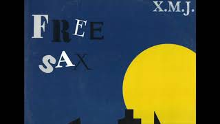 Download Lagu X.M.J. - Free Sax (Rap Version) MP3