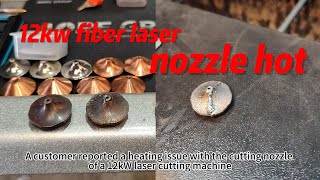 Why Is My Fiber Laser Cutting Nozzle Overheating Find Out Here!