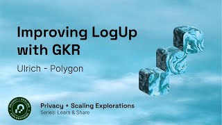 Improving LogUp with GKR - By Ulrich from Polygon