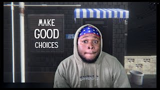 SOMETIMES MAKING GOOD CHOICES AIN'T SO EASY... (MAKE GOOD CHOICES) #1