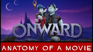 Onward | Anatomy of A Movie
