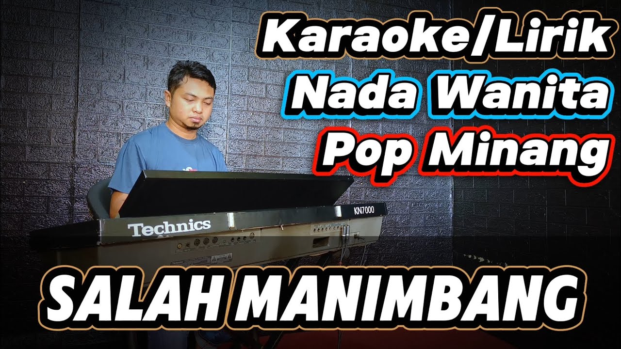 SALAH MANIMBANG - karaoke/lIrik Nada WANITA