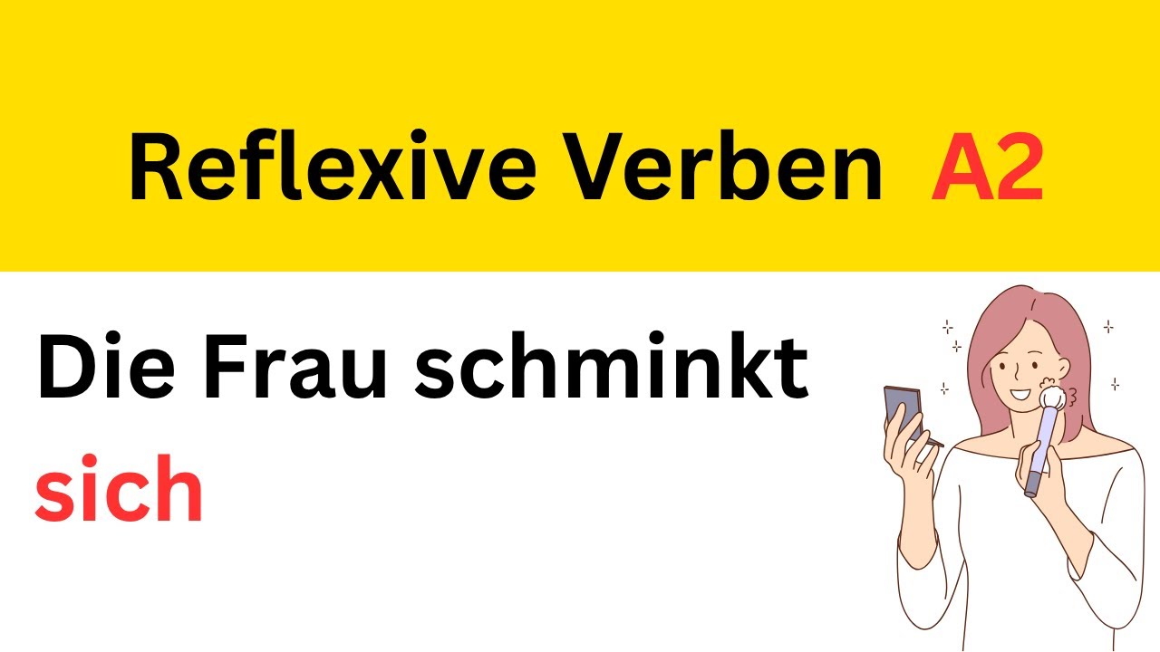الأفعال الانعكاسية في  اللغة الألمانية | قواعد A2  | الدرس السابع