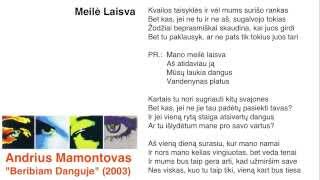 Video voorbeeld van "Andrius Mamontovas - Meilė Laisva"