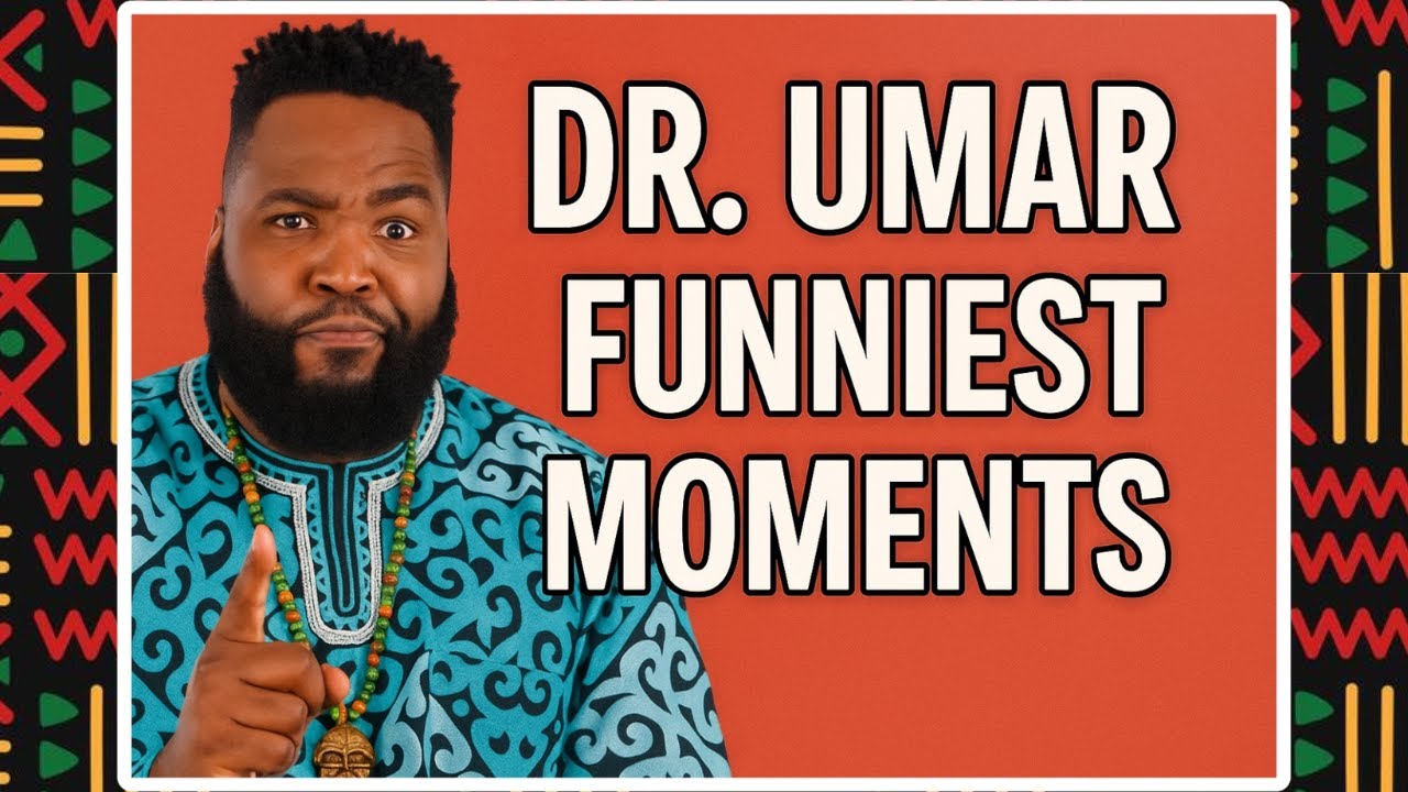 Dr. Umar Johnson’s Funniest Moments