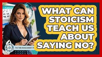 What Can Stoicism Teach Us About Saying No? - The Time Management Pro