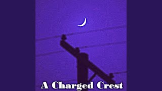 A Charged Crest