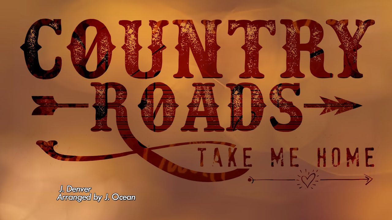 COUNTRY ROADS - (Arr. by Johny Ocean) - Cherry Lane Music Publishing