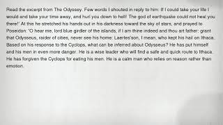 Read the excerpt from The Odyssey. Few words I shouted in reply to him: If I could take your life I