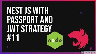 Nest JS with Passport and JWT Strategy #11