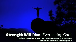 Strength Will Rise (Everlasting God) (Lyrics)