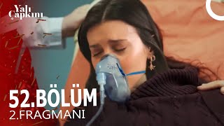 Yalı Çapkını 52. Bölüm 2. Fragmanı