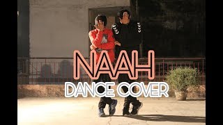 Naah - Harrdy Sandhu Feat. Nora Fatehi Dance Cover Hybrid Choreography By Ojas Tevetia