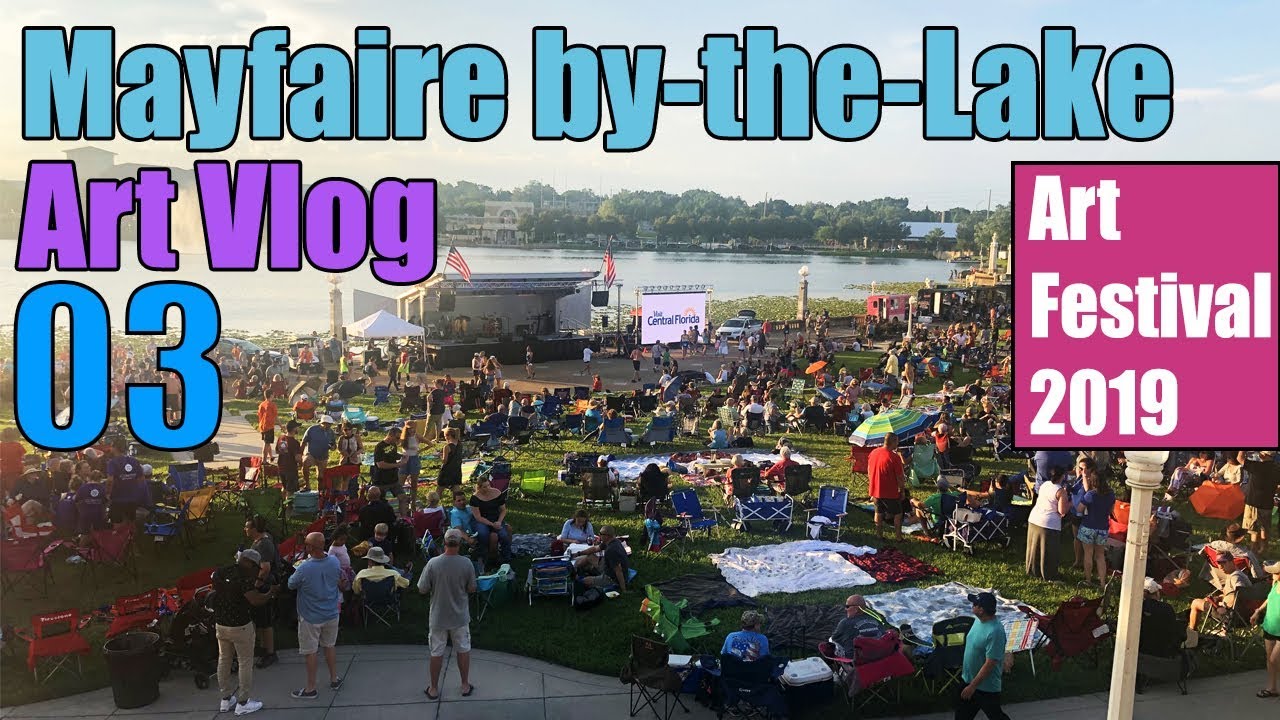 Mayfaire bytheLake Art Festival 2019 Art Vlog 03 YouTube