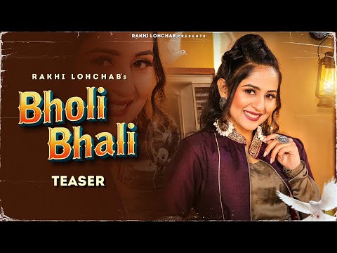BHOLI BHALI (TEASER) | RAKHI LOHCHAB | Latest Haryanvi Songs 2022