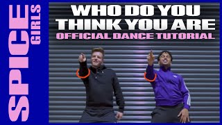 Spice Girls - Who Do You Think You Are? (Official Dance Tutorial)