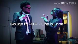 Rouge - One by One ft. AKA Lyrics