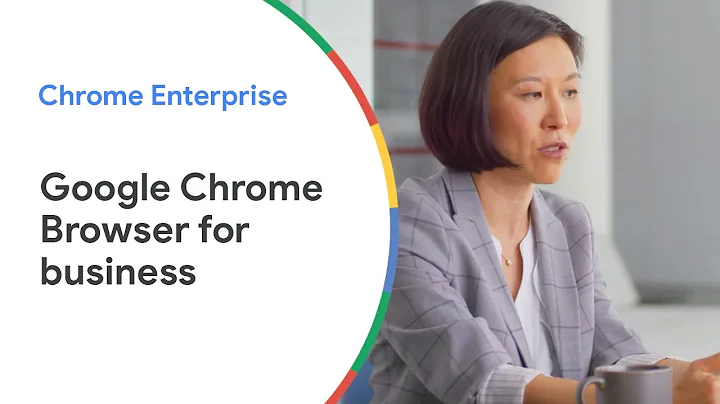 Why is Google Chrome Browser great for business?