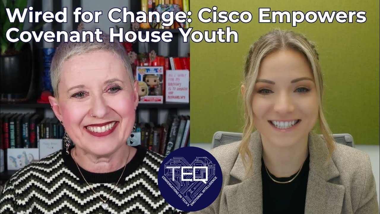 TEQ | Wired for Change: Cisco Empowers Covenant House Youth