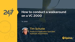 How to conduct a walkaround on an VC 2000
