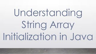 Understanding String Array Initialization in Java