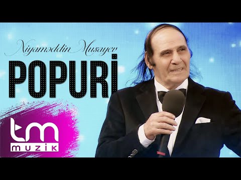 Niyaməddin Musayev - Popuri