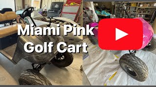 Painting Miami pink Golf Cart