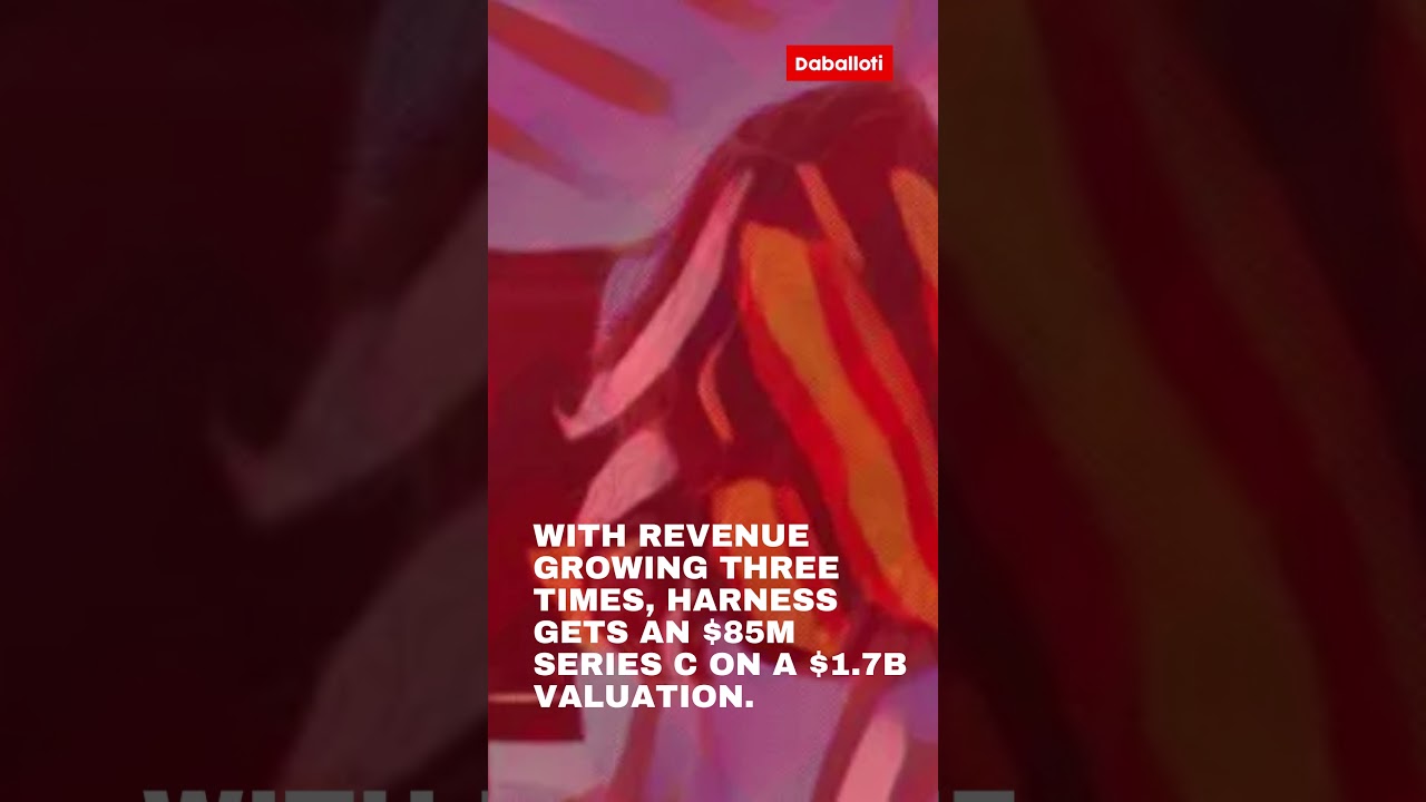 With revenue growing three times, Harness gets an $85M Series C on a $1.7B valuation.