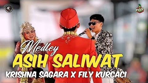 MEDLEY. ASIH SALIWAT. KRISHNA SAGARA X FILY KURCACI.