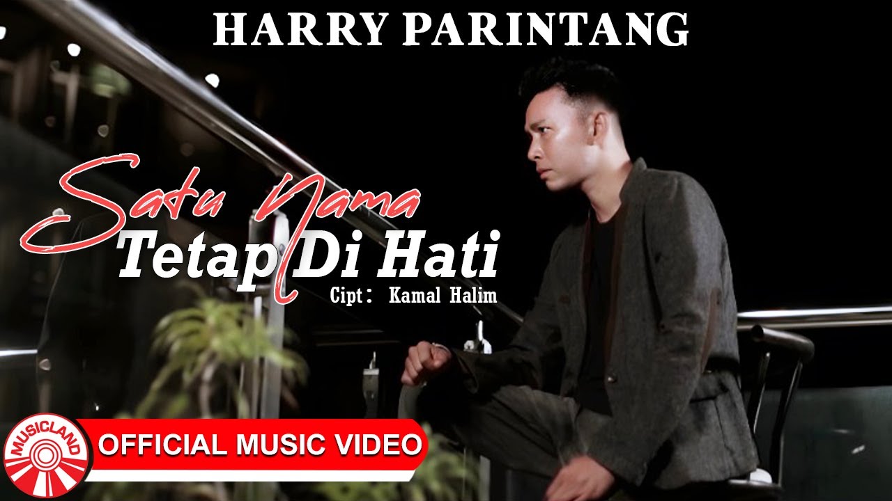 Satu Nama Tetap Di Hati - Harry Parintang|Slow Rock Indonesia Bikin Baper [Official Music Video HD]