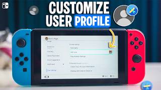 Customize Your Nintendo Switch Profile Like a Pro! (Avatar, Name & User Settings)