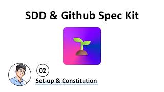 SDD & Github Spec Kit #2 Set-up & Constitution