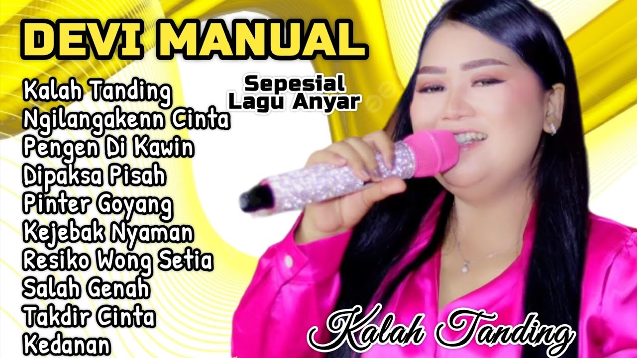 🔴Sing Lagi VIRALL‼️KALAH TANDING || Spesial Lagu Anyar || DEVI MANUAL #devimanual 