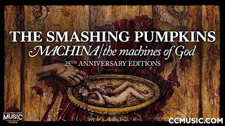 Smashing Pumpkins - MACHINA 25th Anniversary Edition! Smashing Pumpkins - MACHINA 25th Anniversary Edition!