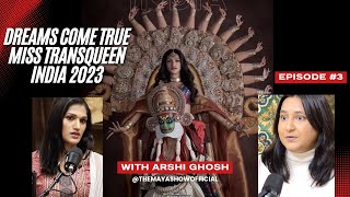The Journey of Miss Transqueen India 2023 Arshi Ghosh