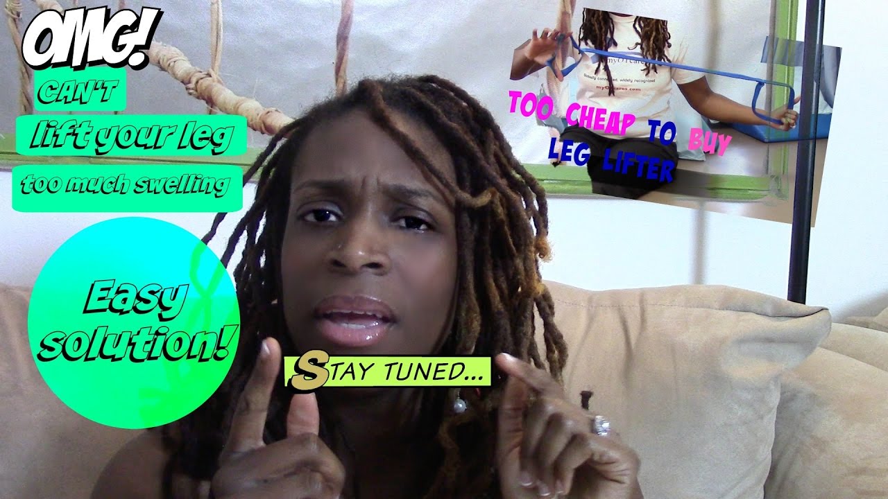 Can't lift leg, too much lymphedema THEN DO THIS NOW. YouTube