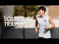 Sounds of Training | Champions Cup Preparation