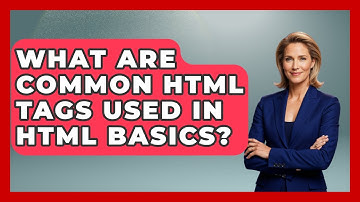 What Are Common HTML Tags Used in HTML Basics? | Simple HTML Studio News