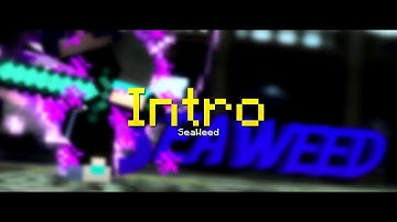 | Intro | SeaWeed | By xItzArikawa&xBlackFX | [MICB+VegasPro] (HeDidAnimation) (IM BAD)