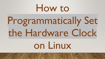 How to Programmatically Set the Hardware Clock on Linux