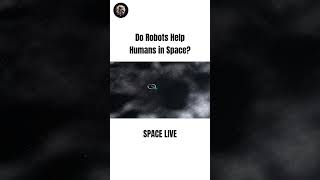 Do Robots Help Humans in Space? | NASA | PART 01