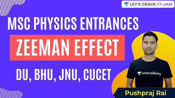 Zeeman Effect | BHU | JNU | DU | CUCET | Let