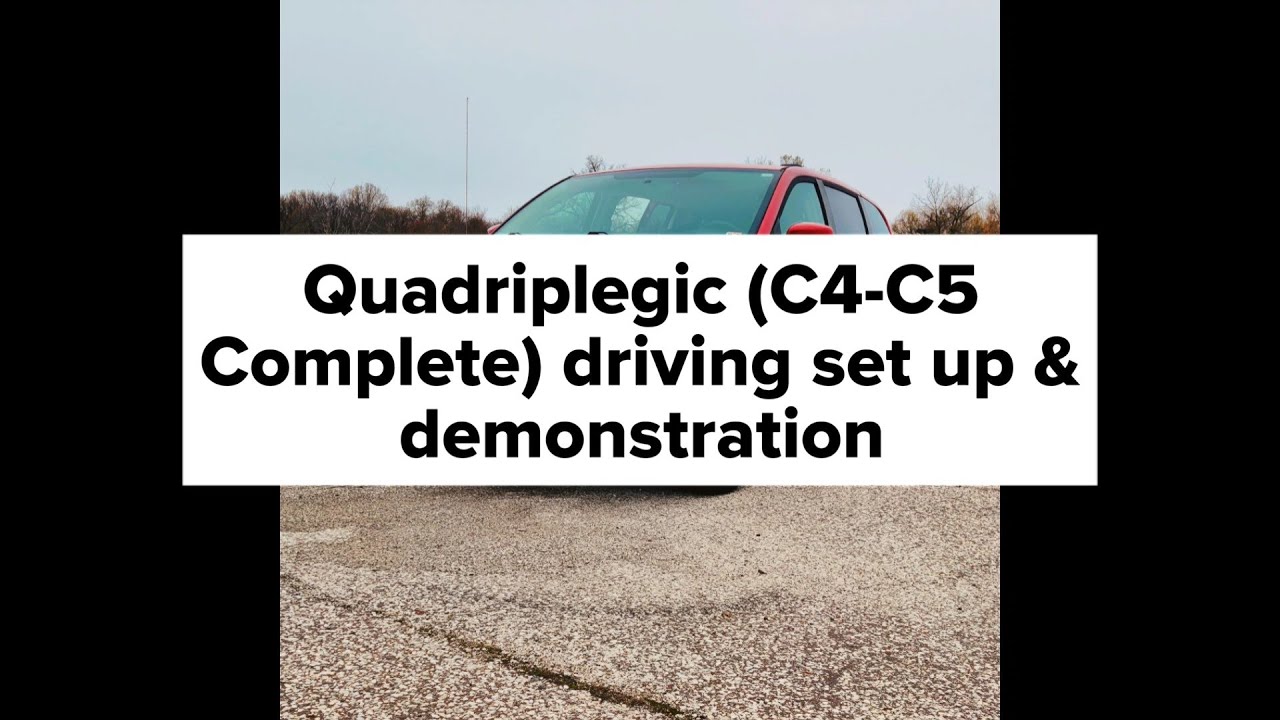 Quadriplegic C4C5 Driving Setup Walkthrough with EMC Aevit Hand