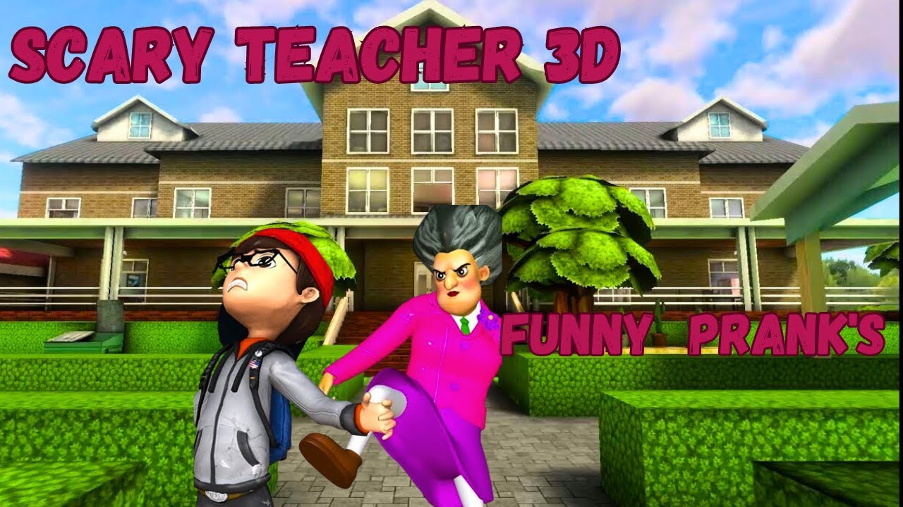 Scary Teacher 3D Gameplay Funny Pranks with Miss T (I made her CRY) 😂😂😂 ...