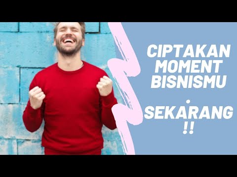 Bagaimana Menciptakan Momentum Bisnis