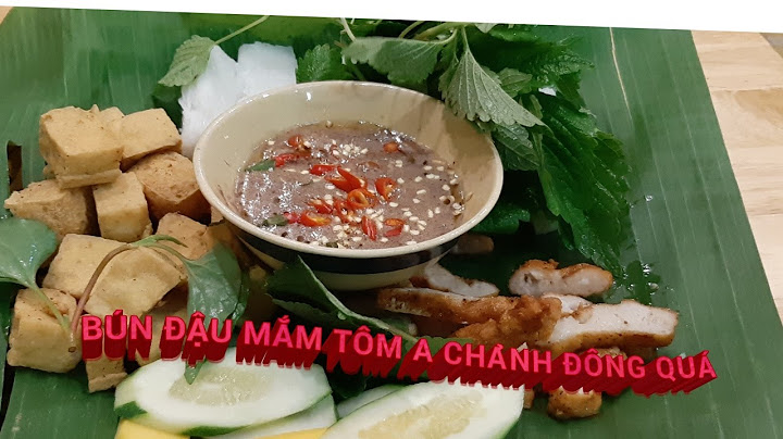 Bún đậu mắm tôm a chảnh ung văn khiêm năm 2024