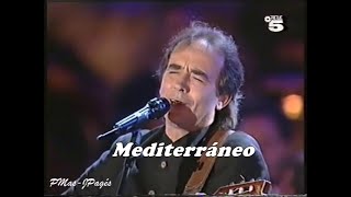 Joan Manuel #Serrat - Mediterráneo - Benidorm 1994