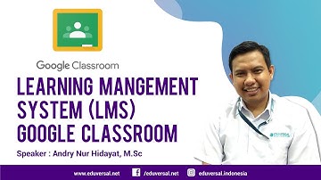 Learning Mangement System (LMS) - Google Classroom