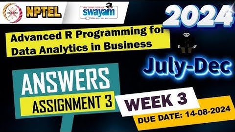 Advanced R Programming for Data Analytics in Business NPTEL week 3 assignment 3 answers